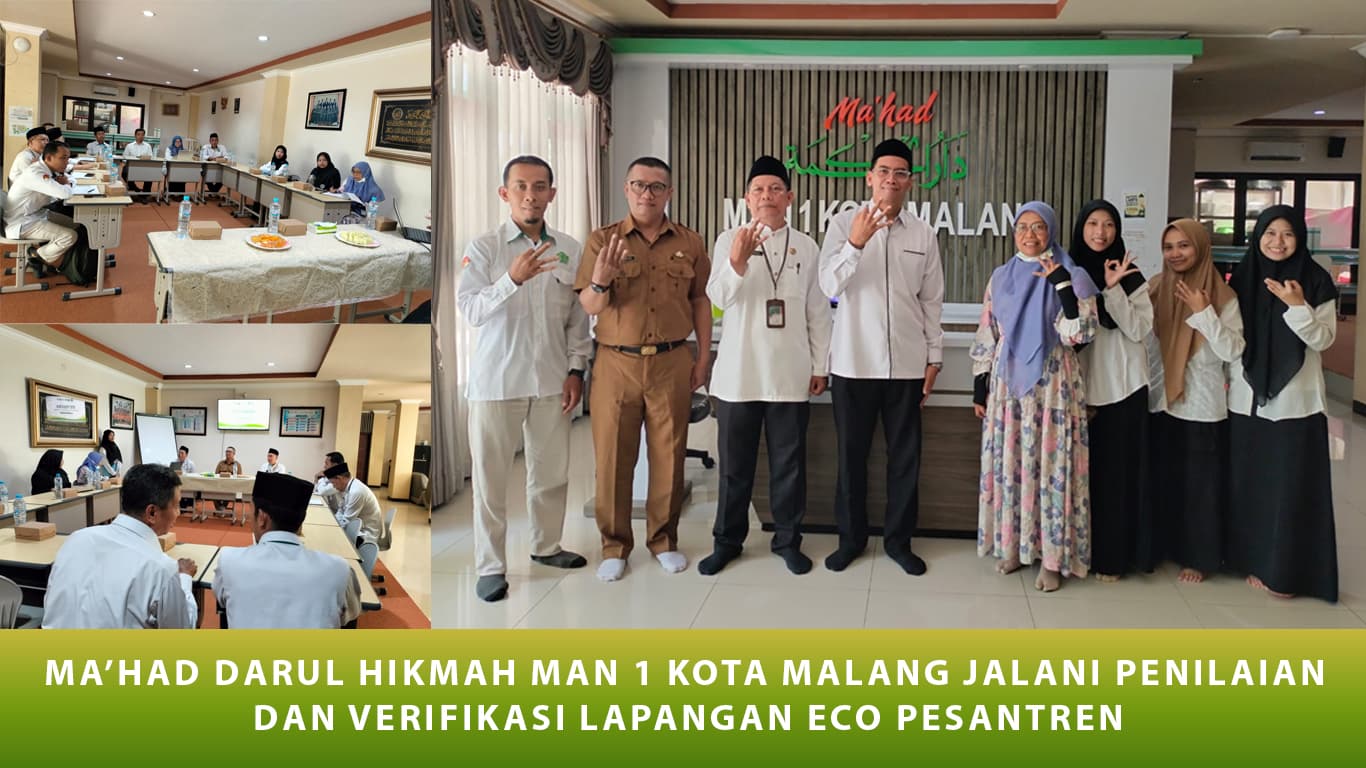 Ma’had Darul Hikmah MAN 1 Kota Malang Jalani Penilaian dan Verifikasi Lapangan Eco Pesantren